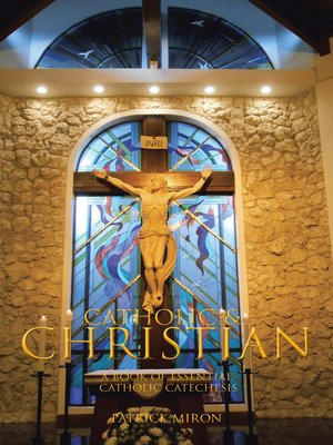 cover image of CATHOLIC & CHRISTIAN